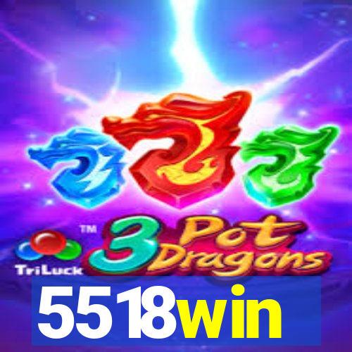 5518win