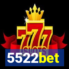 5522bet