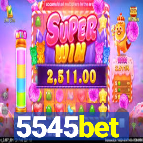 5545bet