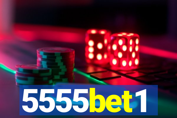 5555bet1