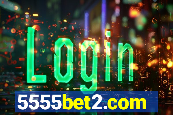 5555bet2.com