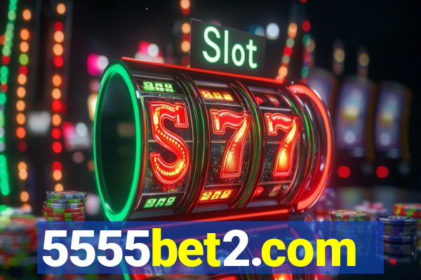 5555bet2.com