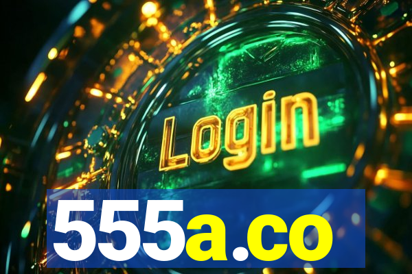 555a.co