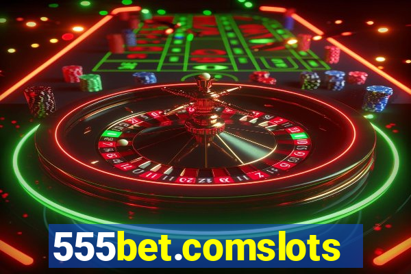 555bet.comslots