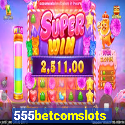 555betcomslots