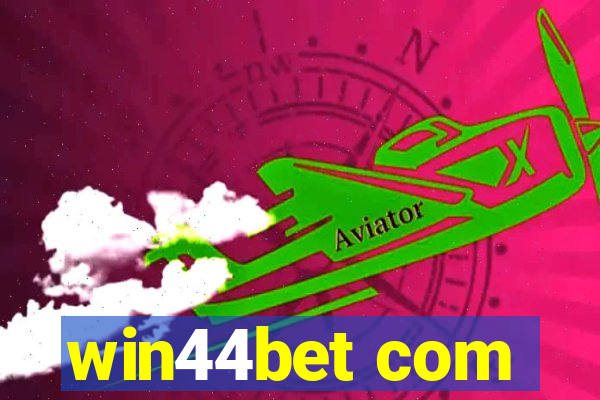 win44bet com