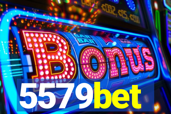 5579bet