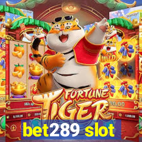 bet289 slot