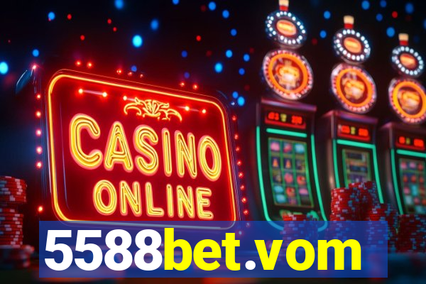 5588bet.vom