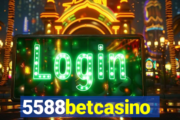 5588betcasino