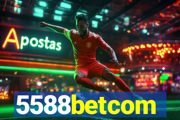 5588betcom