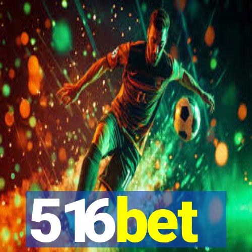 516bet