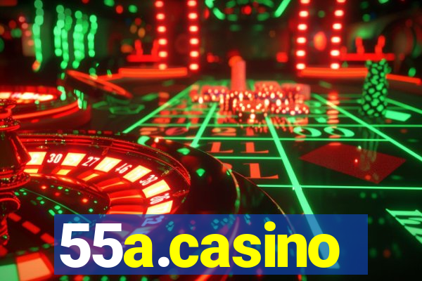 55a.casino