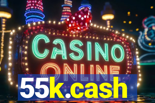 55k.cash