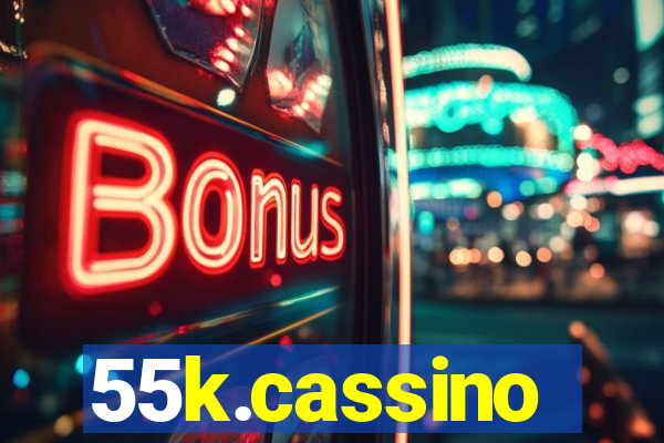 55k.cassino