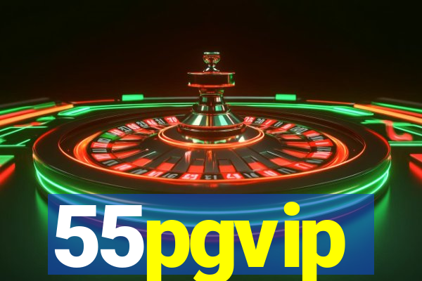55pgvip