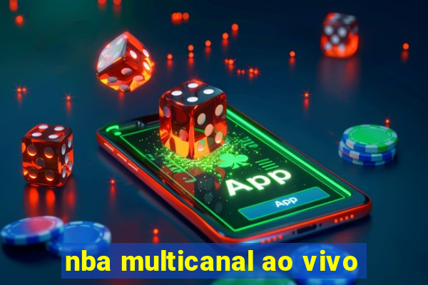 nba multicanal ao vivo