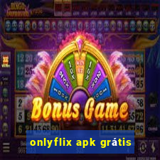 onlyflix apk grátis