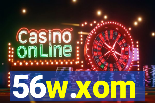 56w.xom