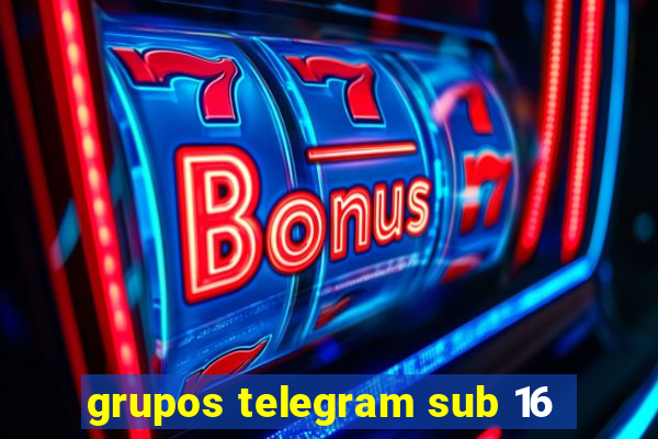 grupos telegram sub 16