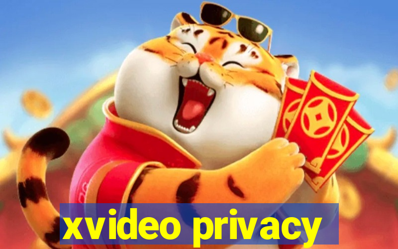 xvideo privacy