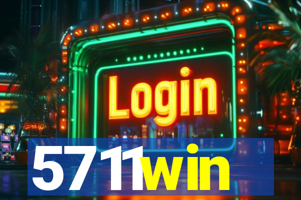 5711win