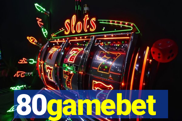 80gamebet