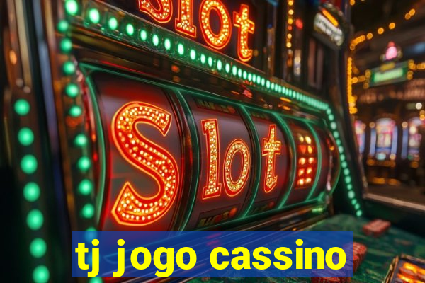 tj jogo cassino