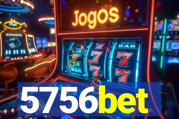 5756bet