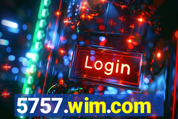 5757.wim.com