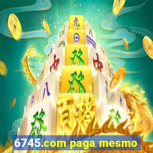 6745.com paga mesmo