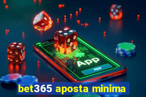 bet365 aposta minima