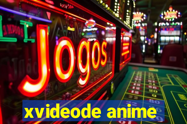 xvideode anime