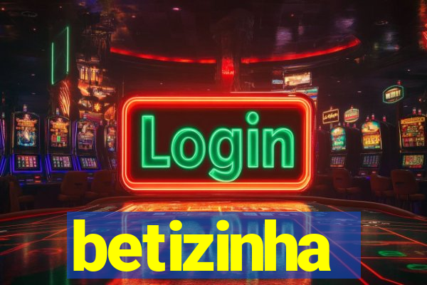 betizinha