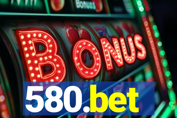 580.bet