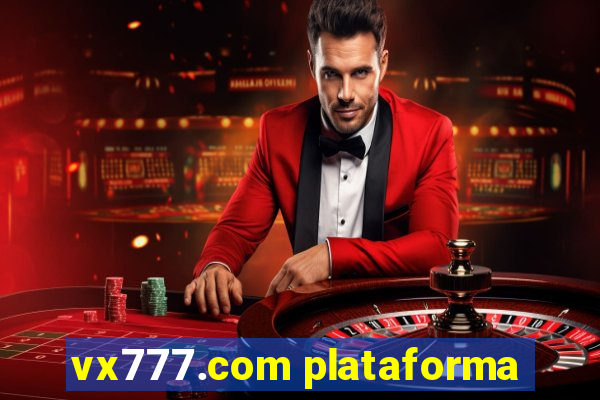 vx777.com plataforma
