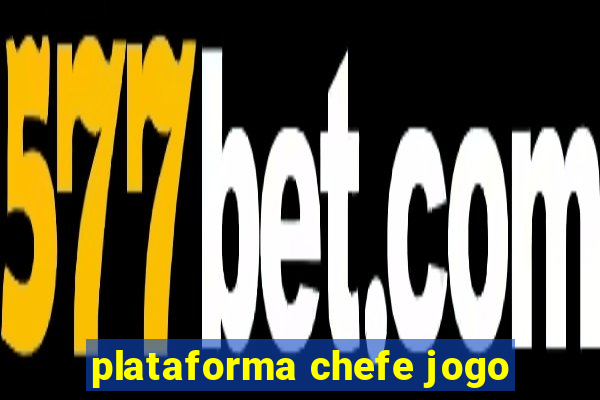 plataforma chefe jogo