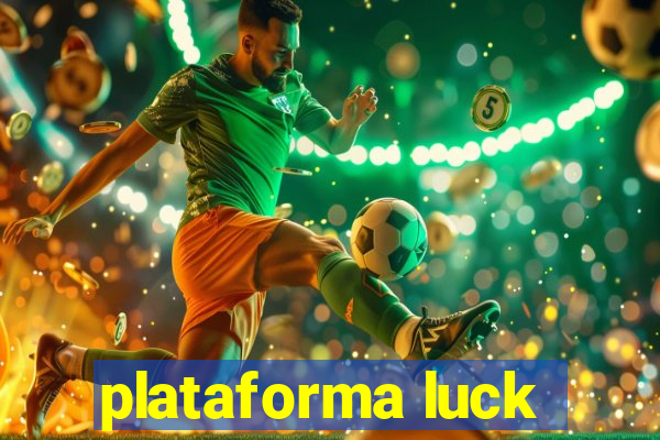 plataforma luck