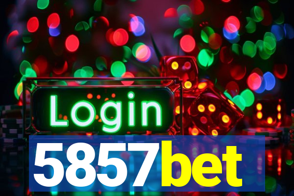 5857bet