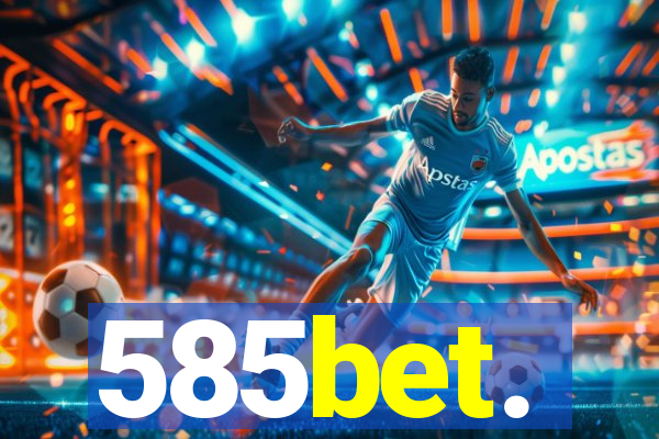 585bet.