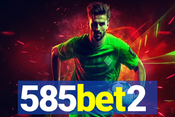 585bet2