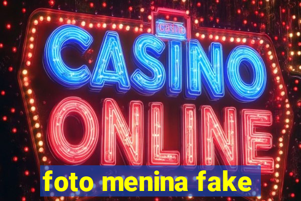 foto menina fake