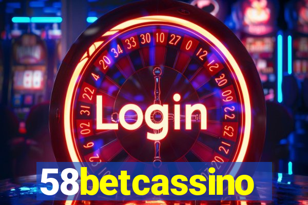 58betcassino