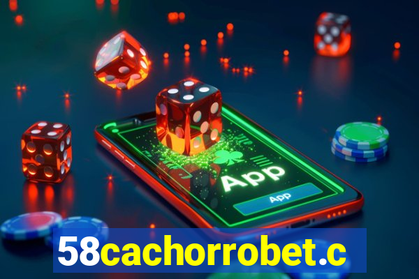 58cachorrobet.com