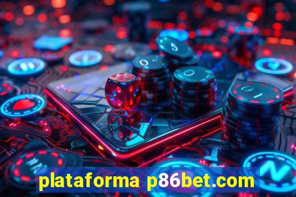 plataforma p86bet.com