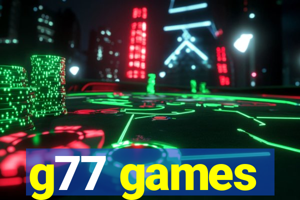 g77 games