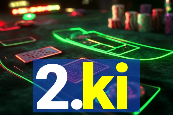 2.ki