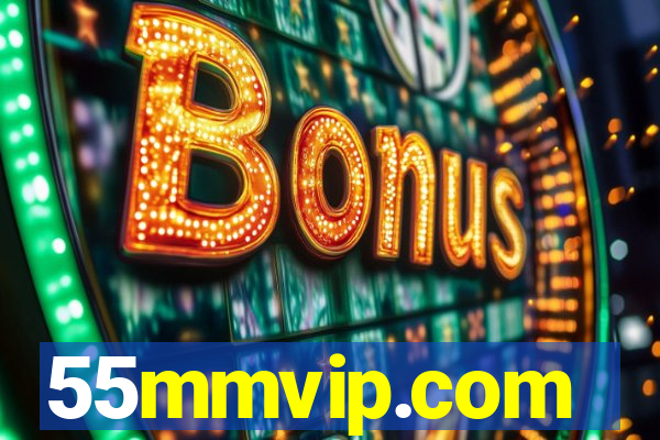 55mmvip.com