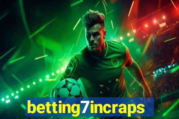 betting7incraps