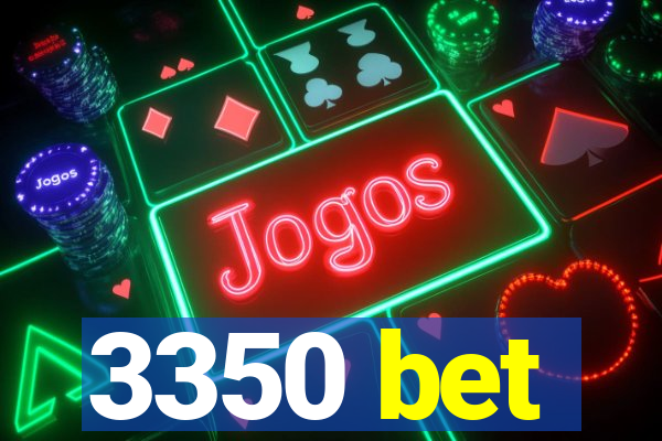 3350 bet